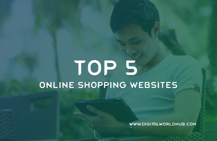 Top 5 Online Shopping sites Digital World Hub
