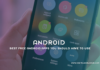 Best free Android Apps You Should Have To Use