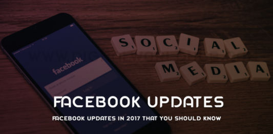 Facebook Updates in 2017 That You Should Know