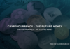 Cryptocurrency The Future Money