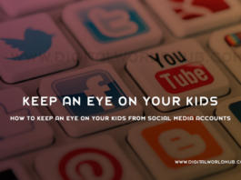 How to Keep an Eye on Your Kids From Social Media Accounts