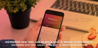 Instagram New Tool Testing will Let Users Know Who is Taking Screenshots