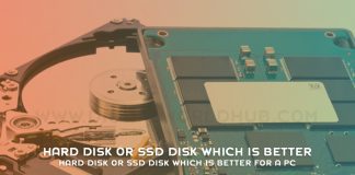 Hard Disk Or SSD Disk Which Is Better For A PC