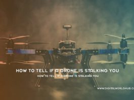 How To Tell If A Drone Is Stalking You