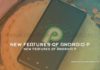 New Features Of Android P