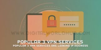 Popular 3 VPN Services Are Leaking IP Address