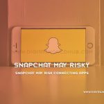 Snapchat May Risk Connecting Apps