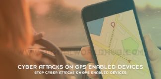 Stop Cyber Attacks On GPS Enabled Devices