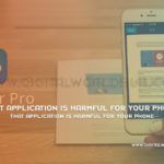 That Application Is Harmful For Your Phone