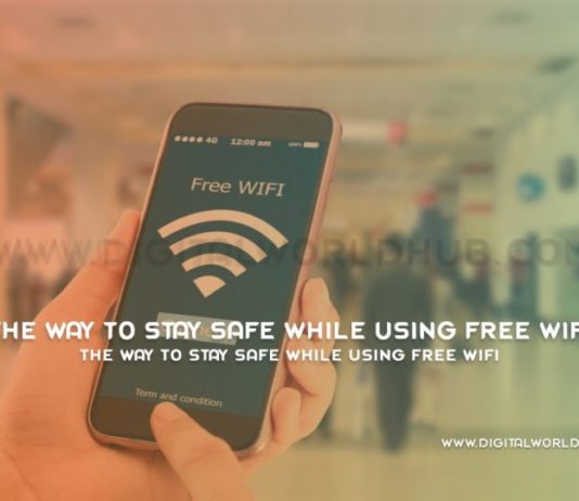 The Way To Stay Safe While Using Free WiFi