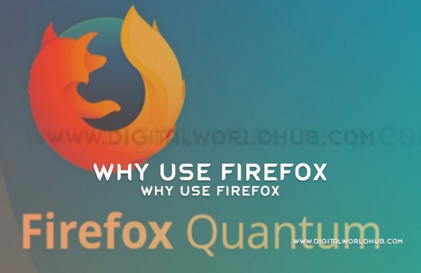 Why Use Firefox? | Digital World Hub