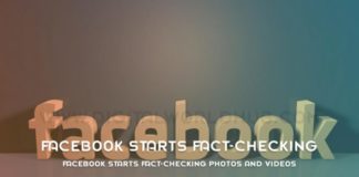Facebook Starts Fact Checking Photos And Videos