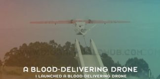 I Launched A Blood Delivering Drone