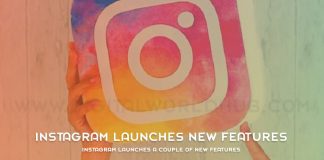 Instagram Launches A Couple Of New Features