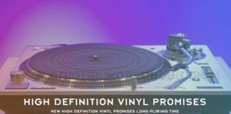 New High Definition Vinyl Promises Long Playing Time