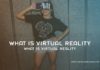What Is Virtual Reality