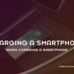 Follow These Issues When Charging A Smartphone