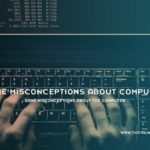 Some Misconceptions About The Computer