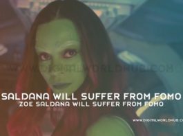 Zoe Saldana Will Suffer From FOMO