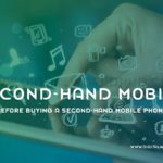 Before Buying A Second Hand Mobile Phone
