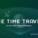 Is The Time Travel Possible