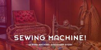 Sewing Machine Discovery Story