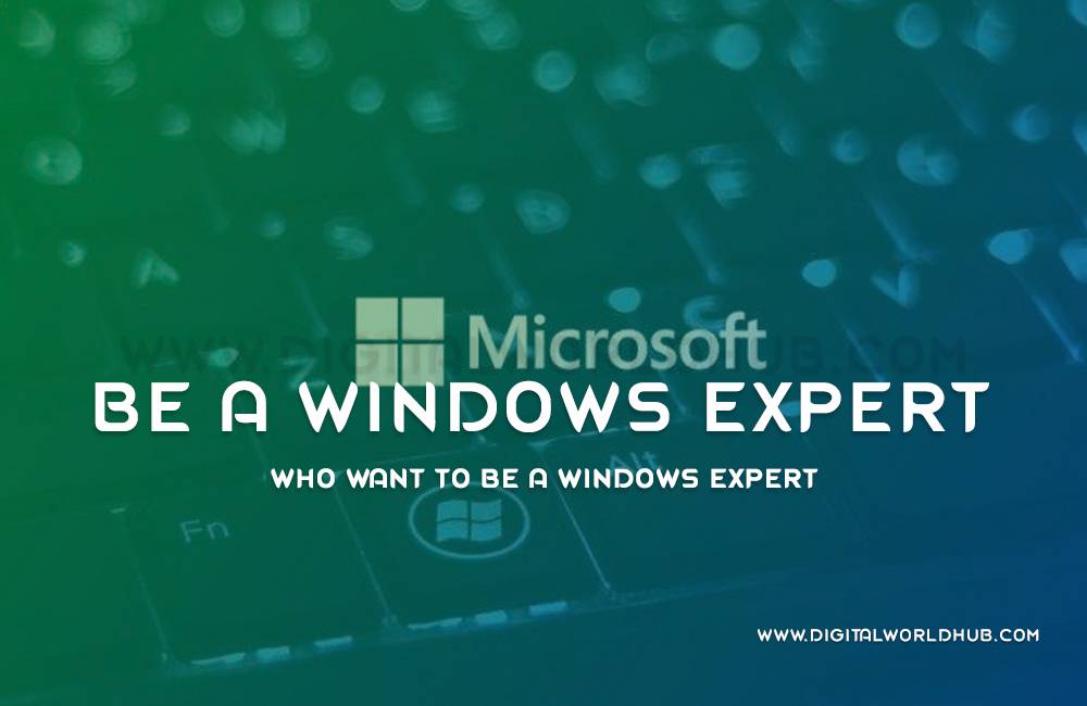 Who Want To Be A Windows Expert Digital World Hub
