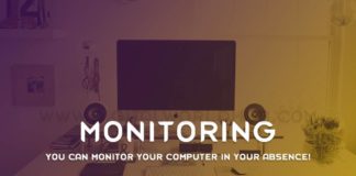 You Can Monitor Your Computer In Your Absence