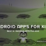 Best-10-Android-Apps-For-Kids